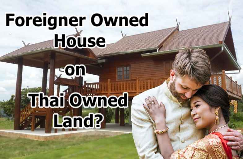how a foreigner can legally own a home in Thailand